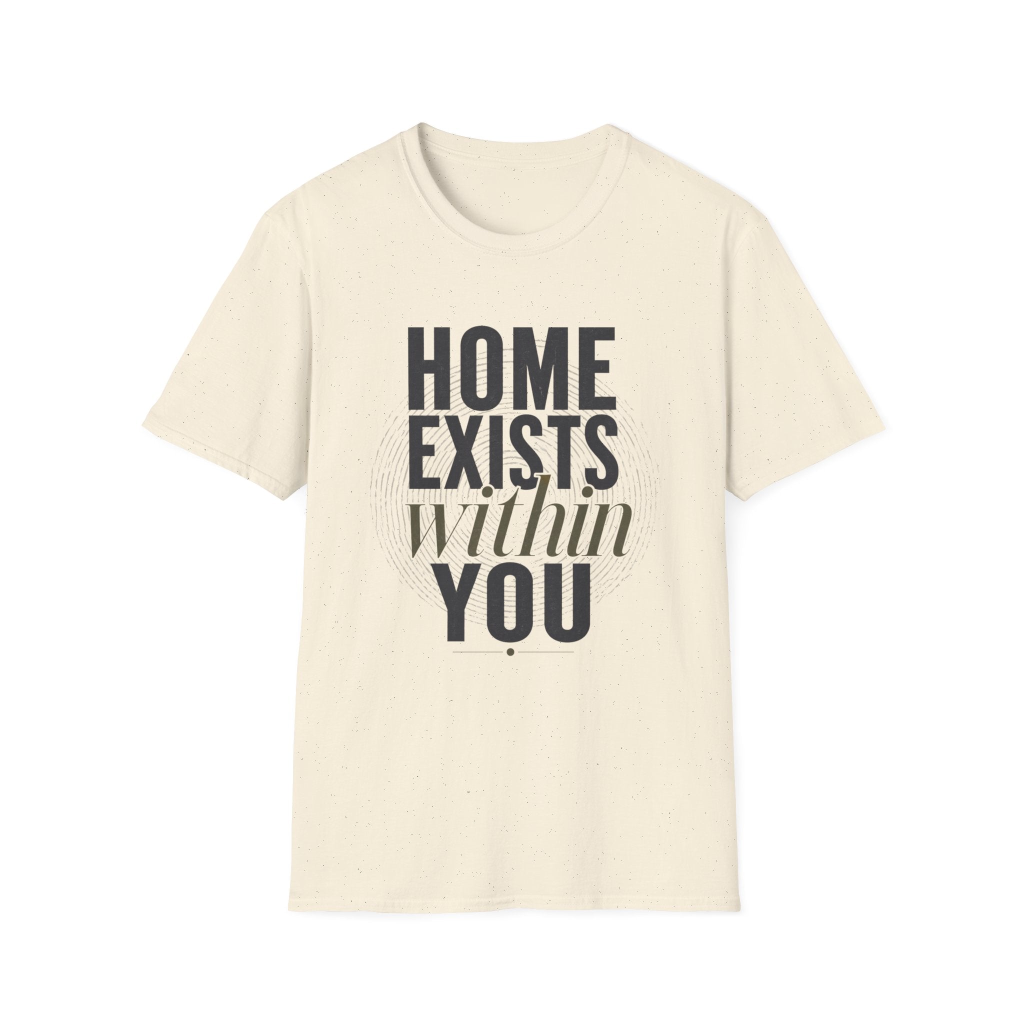 Home exists within you T-Shirt