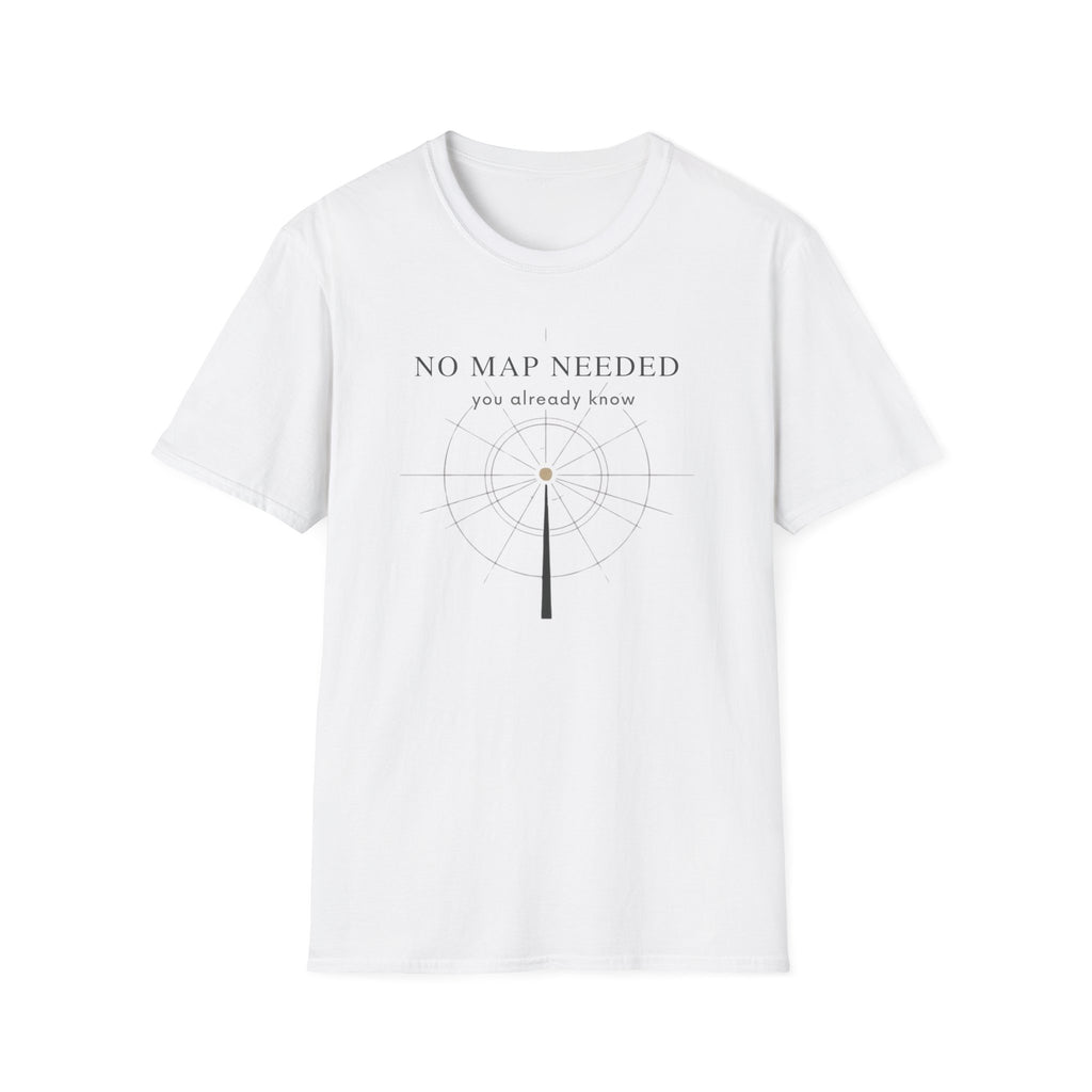 No map needed T-Shirt