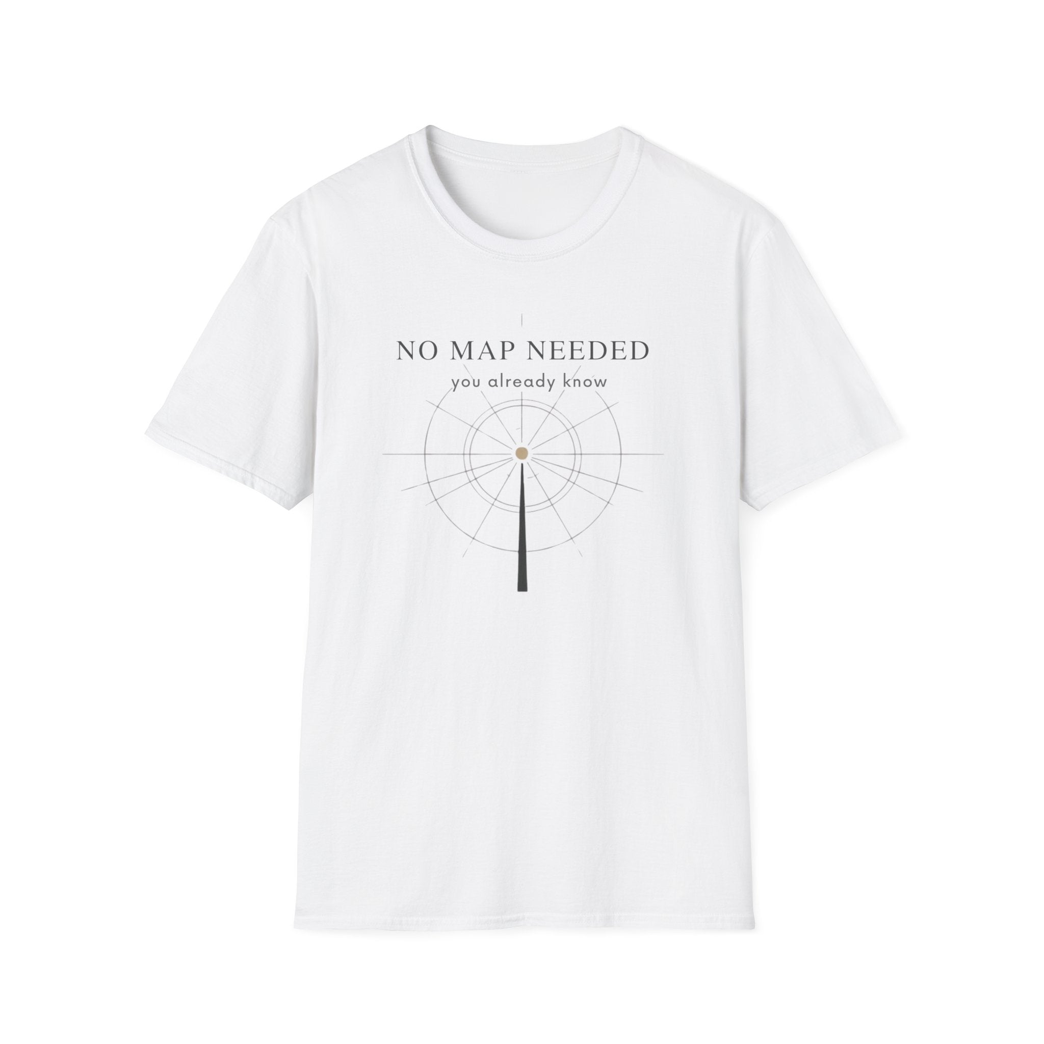 No map needed T-Shirt