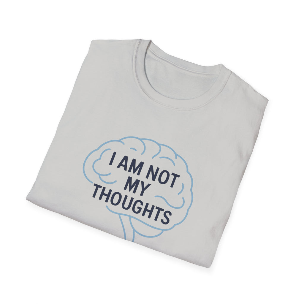 I Am Not My Thoughts T-Shirt