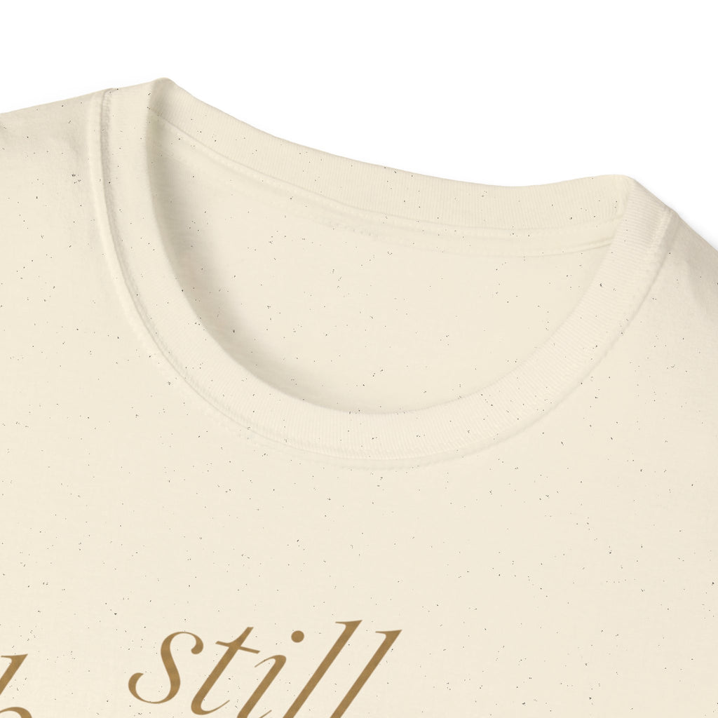 Still Becoming? T-Shirt
