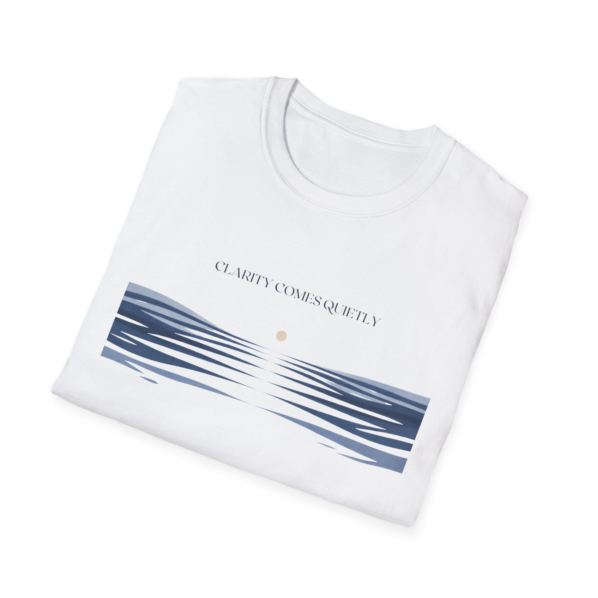 Clarity Comes Quietly T-Shirt