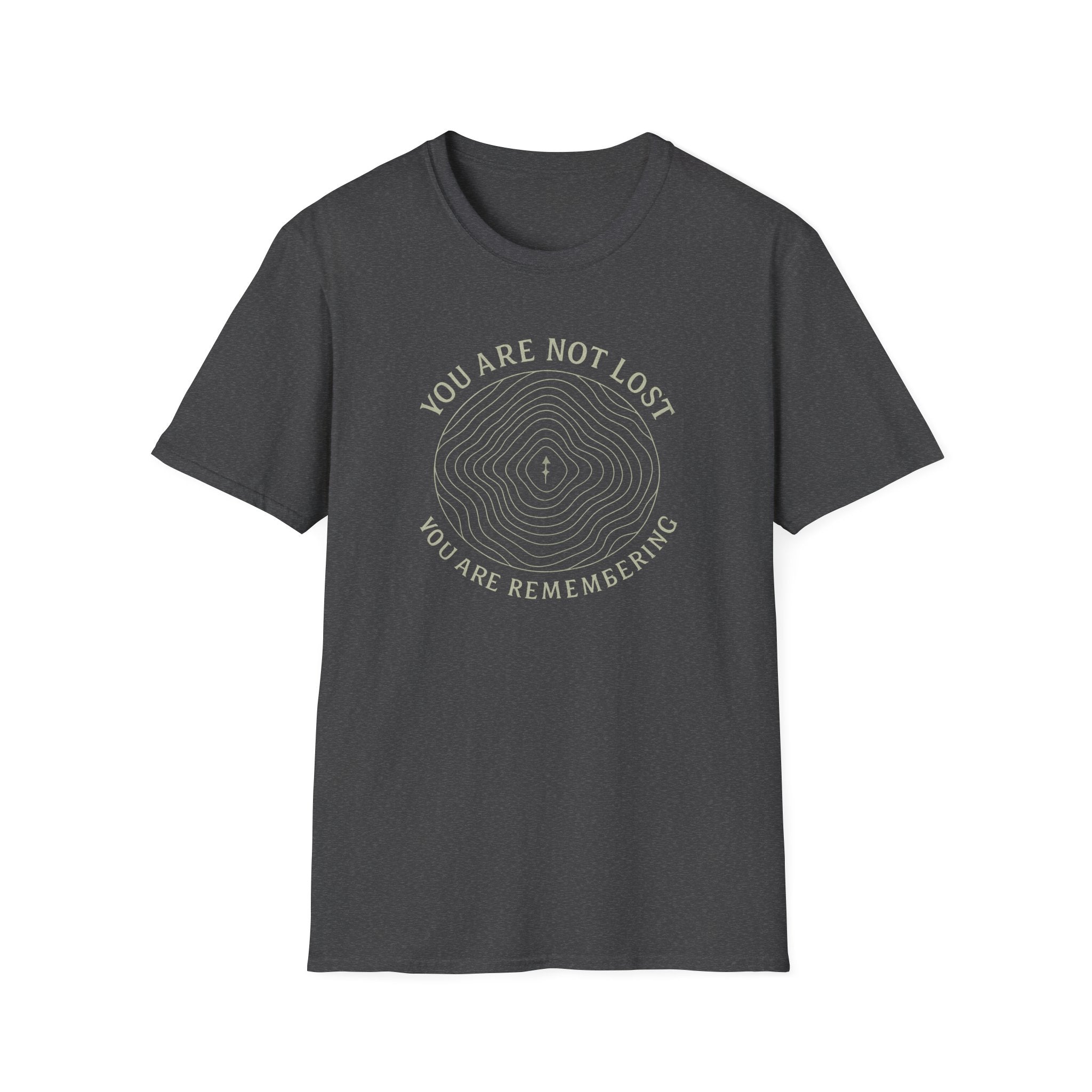 You Are Not Lost T-Shirt