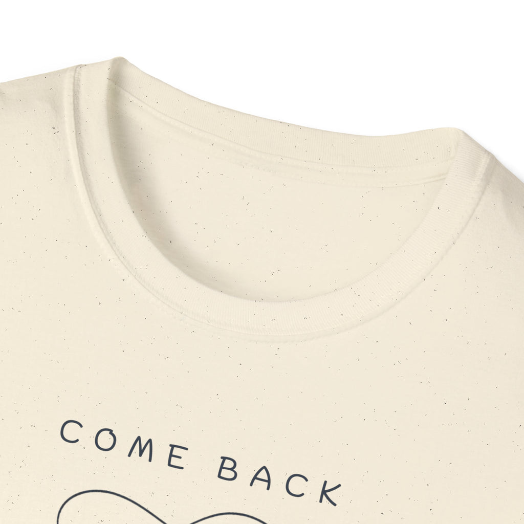 Come Back To Yourself T-Shirt