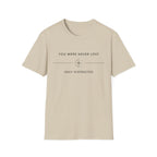 You were never lost T-Shirt