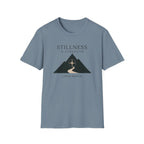 Stillness is Strength T-Shirt