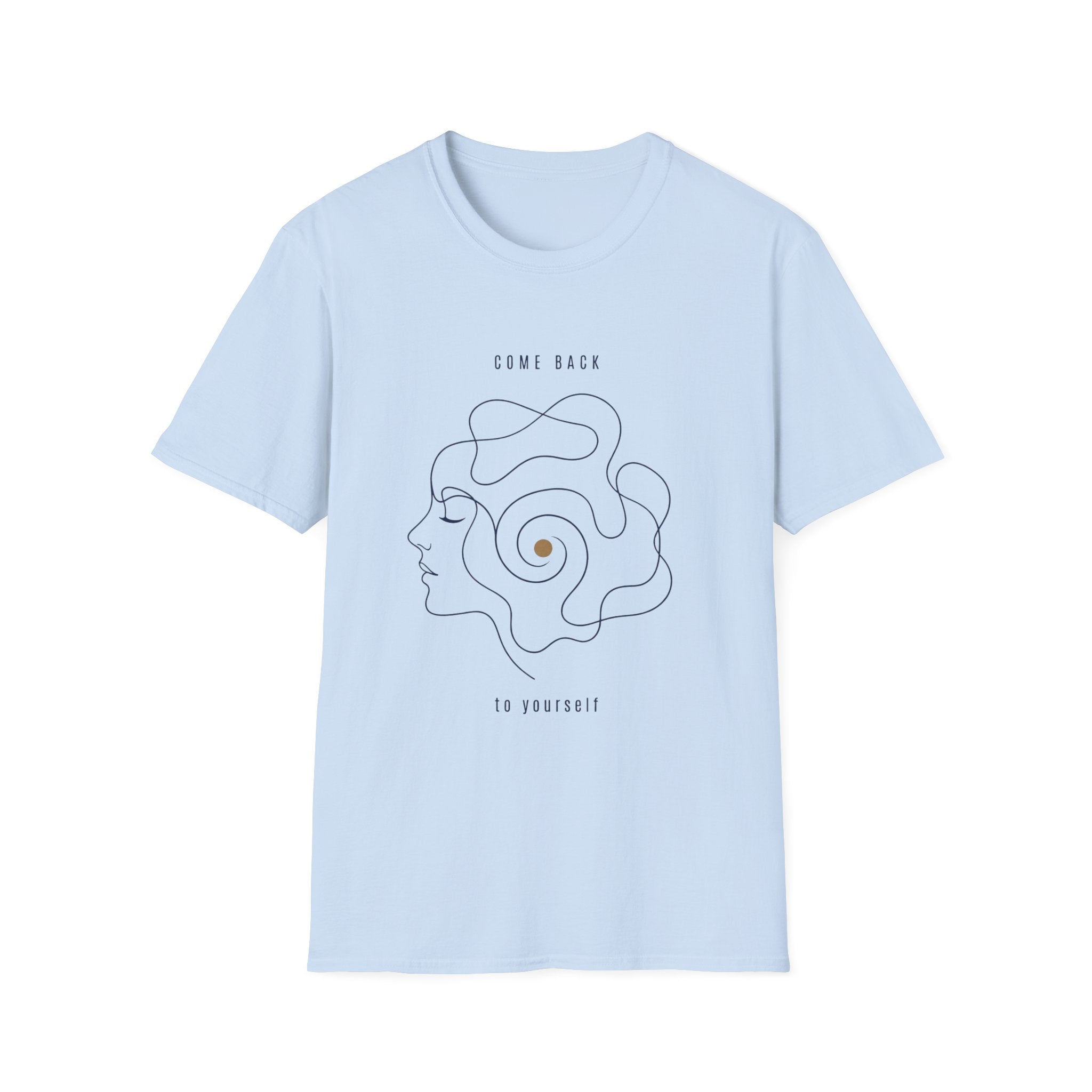 Come Back To Yourself T-Shirt