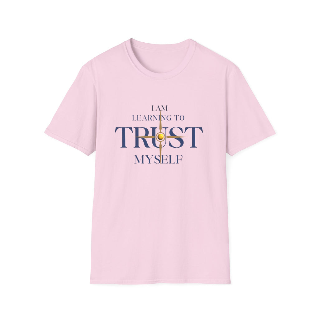Learning to Trust Myself T-Shirt