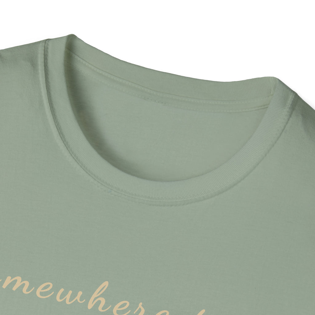 Somewhere True T-Shirt