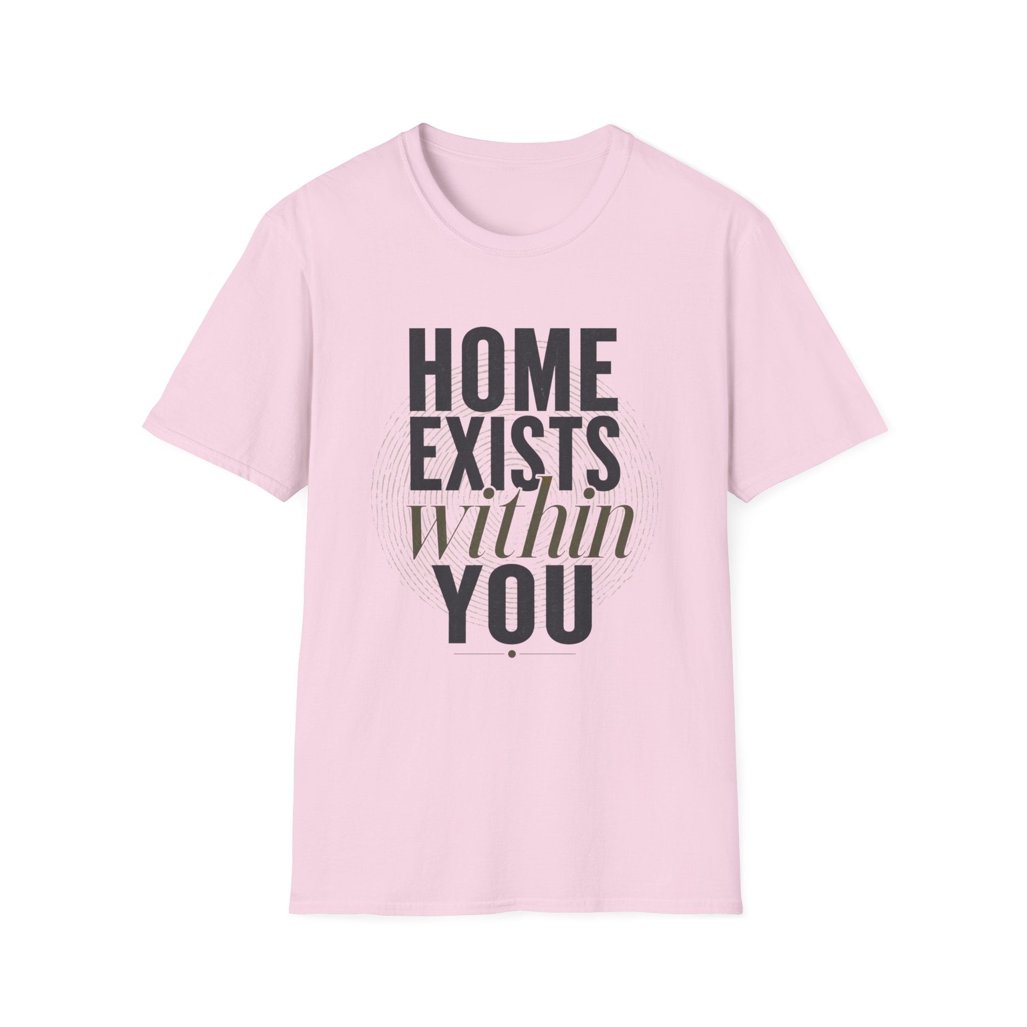 Home exists within you T-Shirt