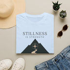 Stillness is Strength T-Shirt