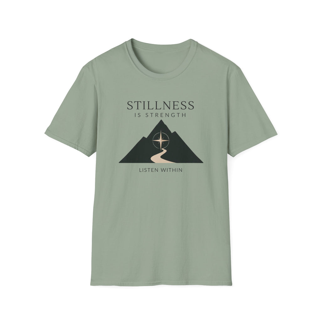 Stillness is Strength T-Shirt