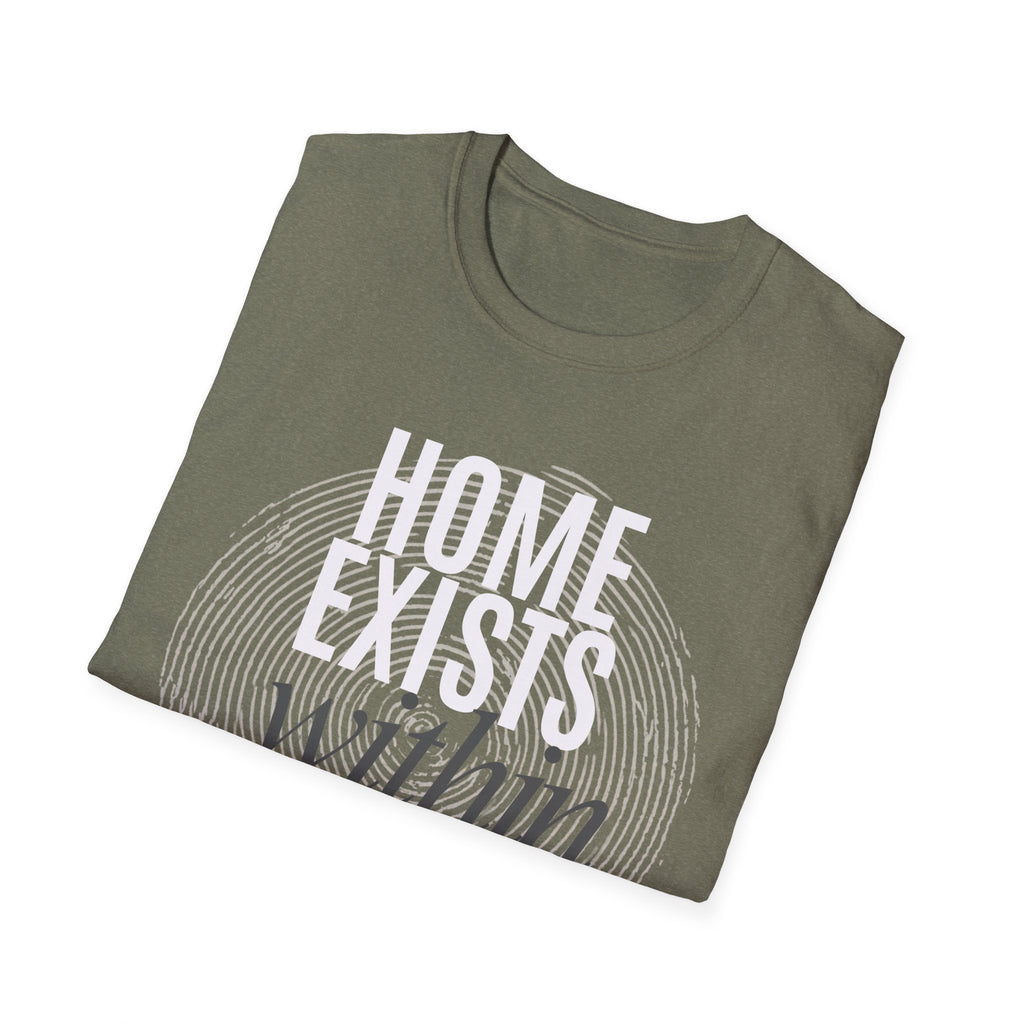 Home exists within you T-Shirt