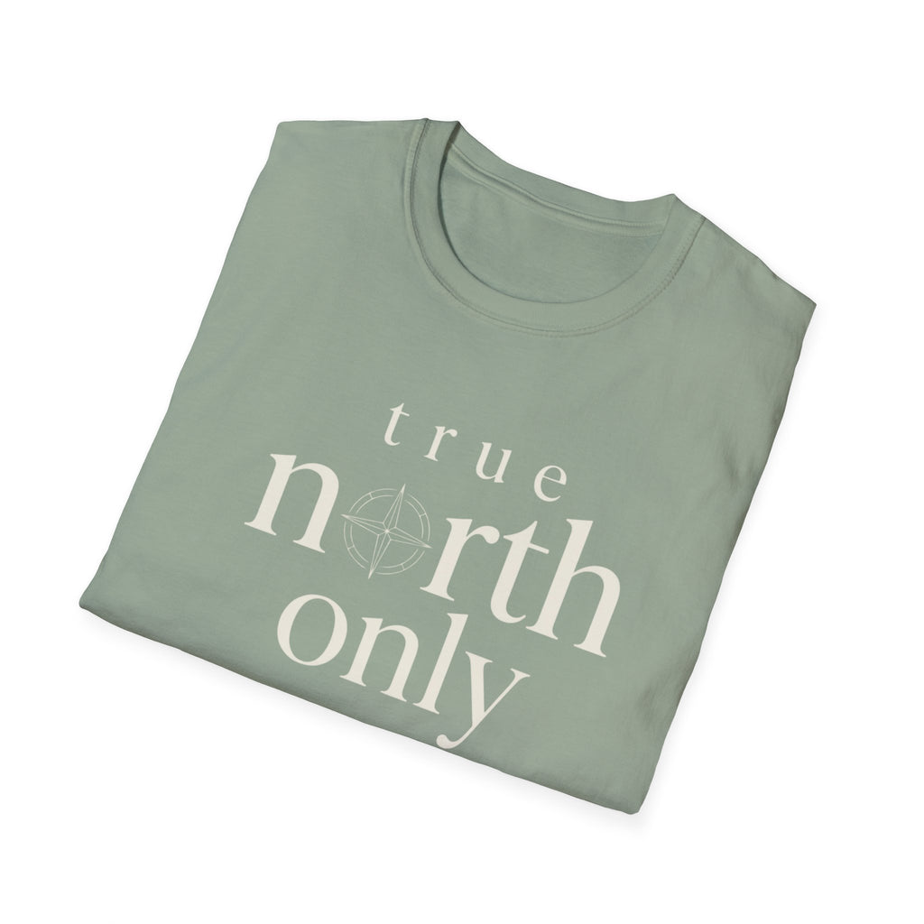 True North Only T-Shirt