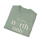 True North Only T-Shirt