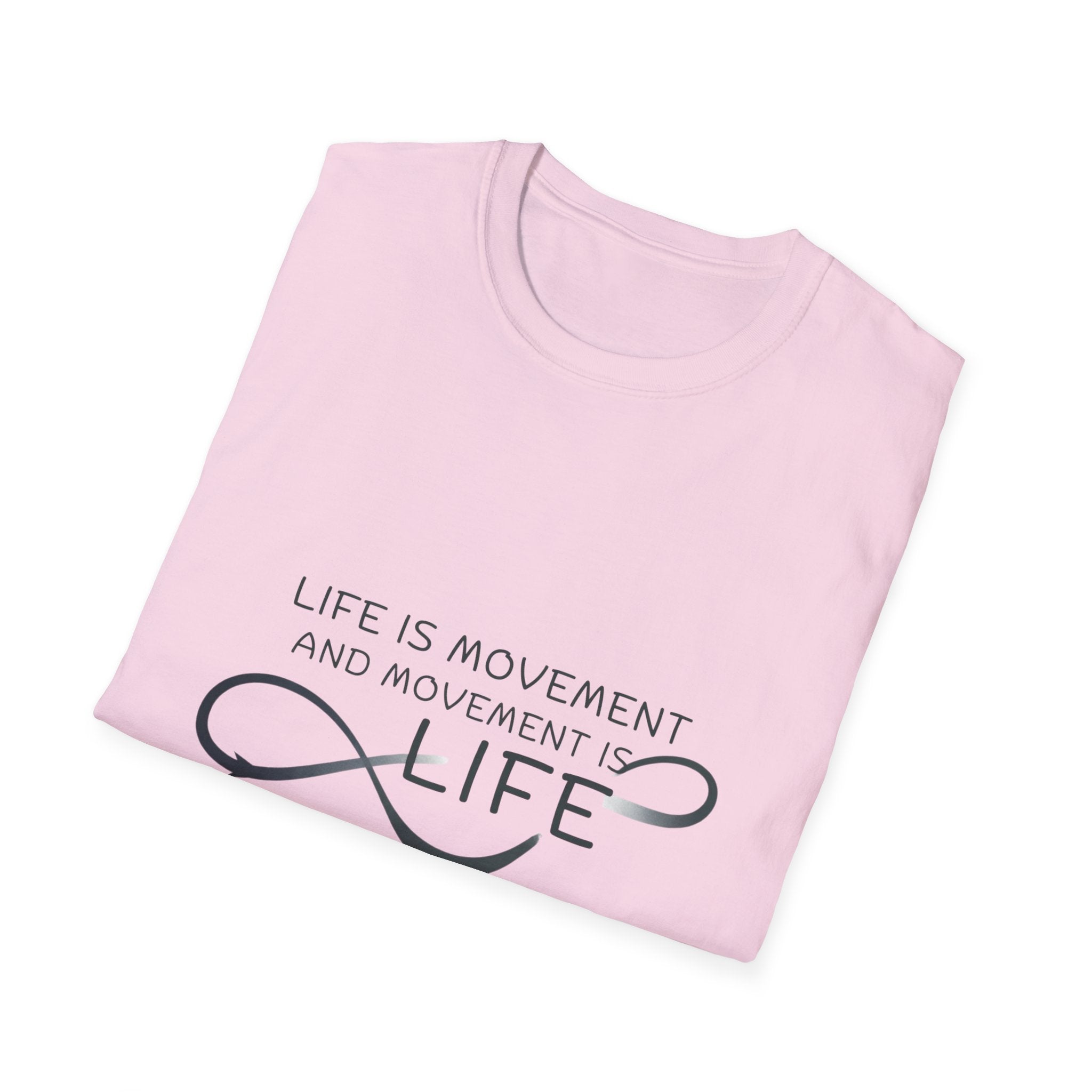 Life is movement T-Shirt