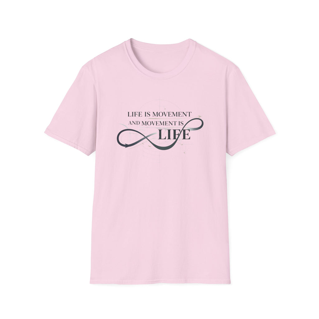 Life is movement T-Shirt