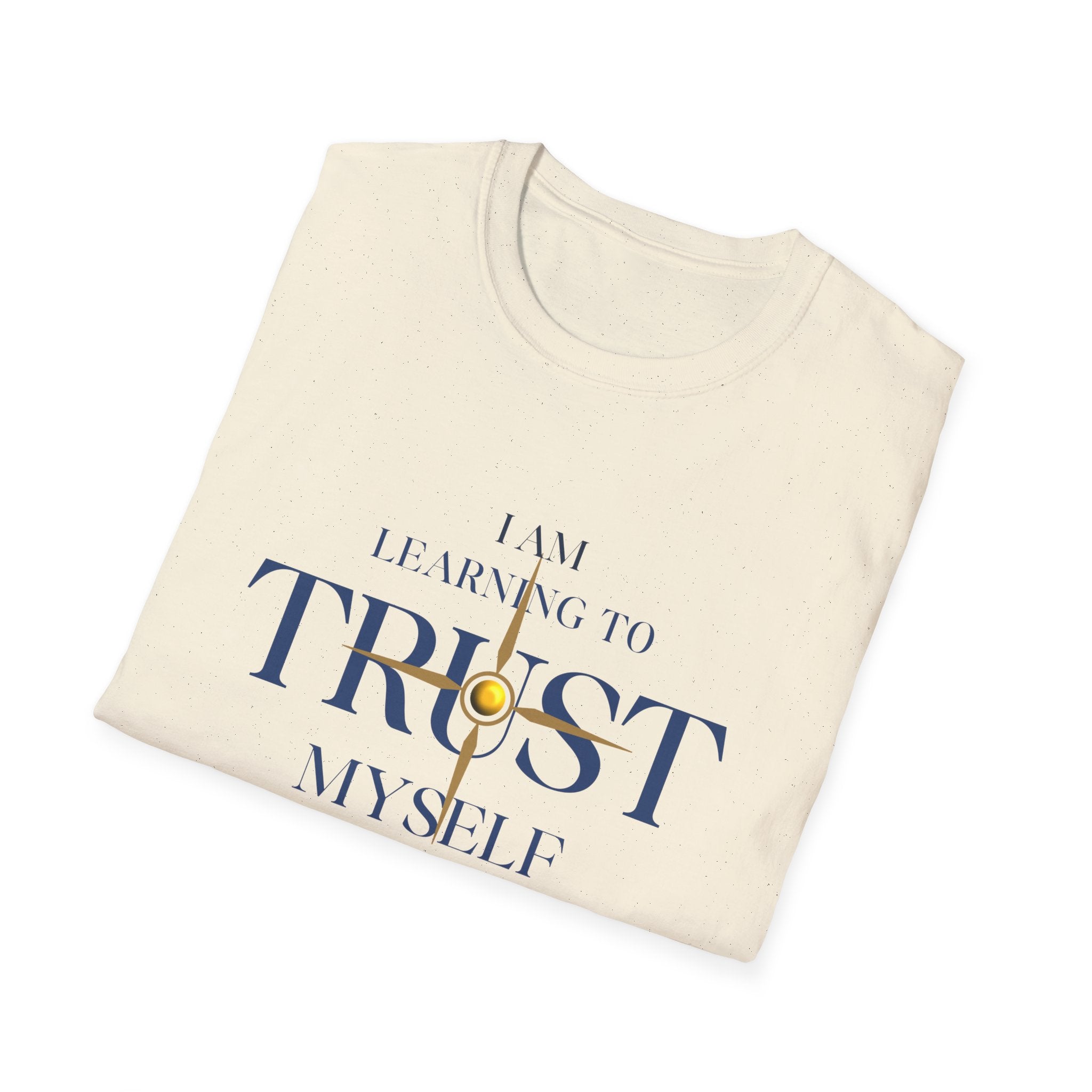 Learning to Trust Myself T-Shirt