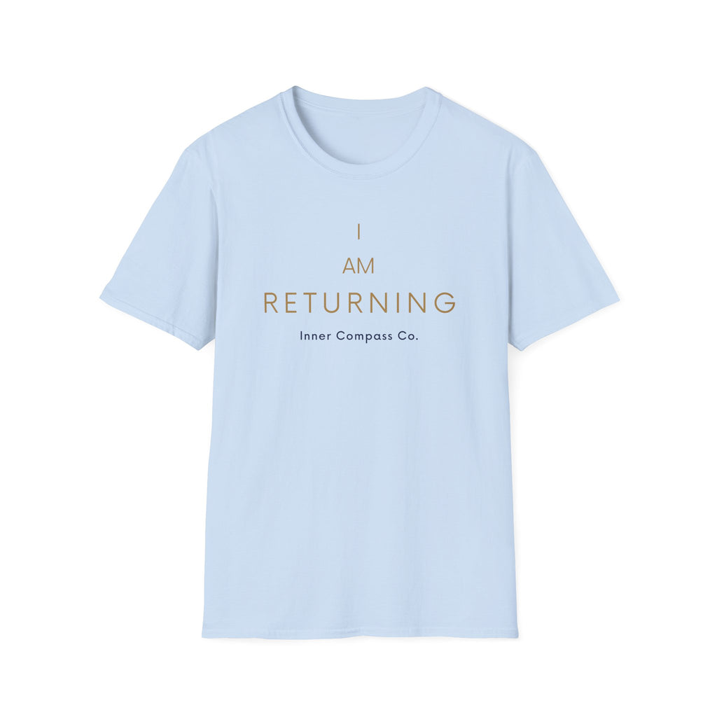 I AM Returning T-Shirt