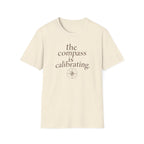 The Compass is Calibrating T-Shirt