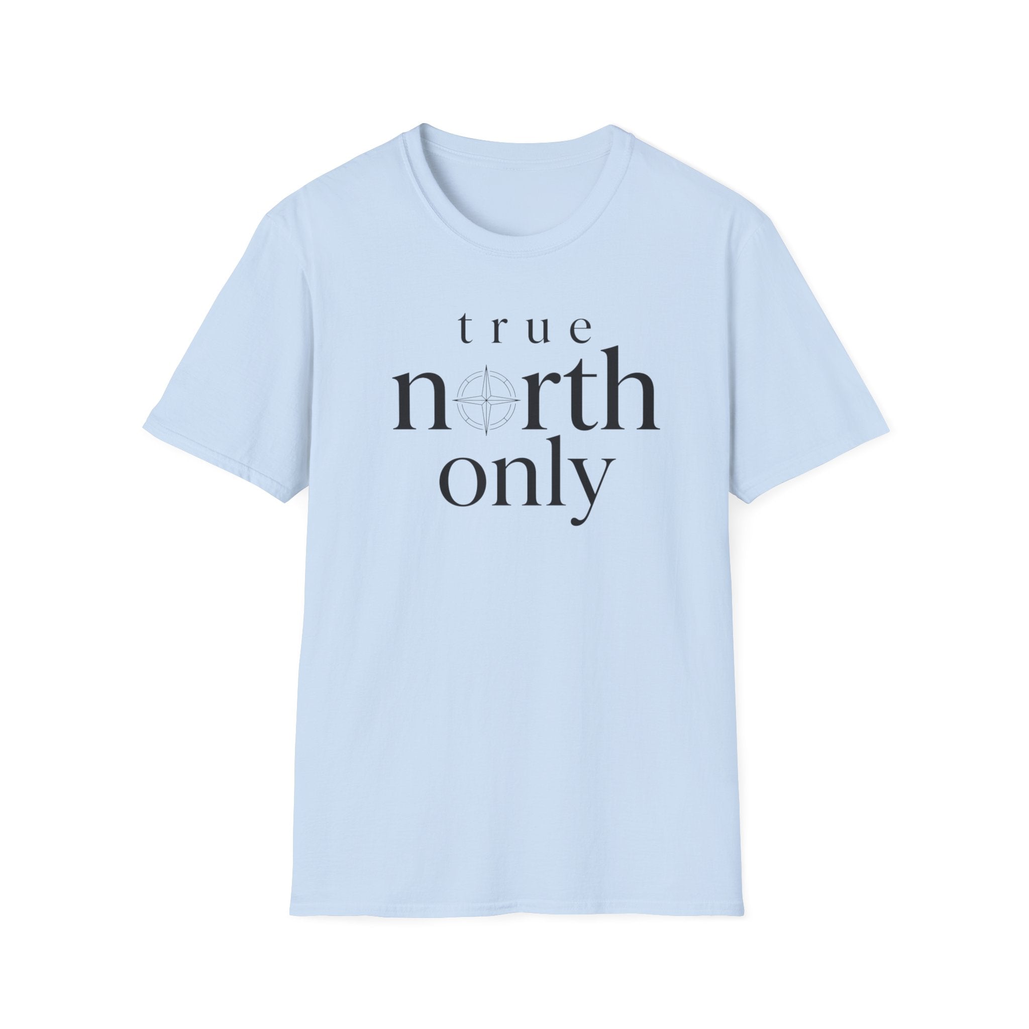 True North Only T-Shirt