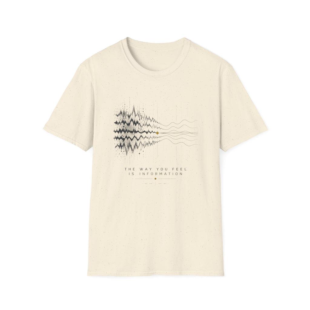 The Way You Feel T-Shirt