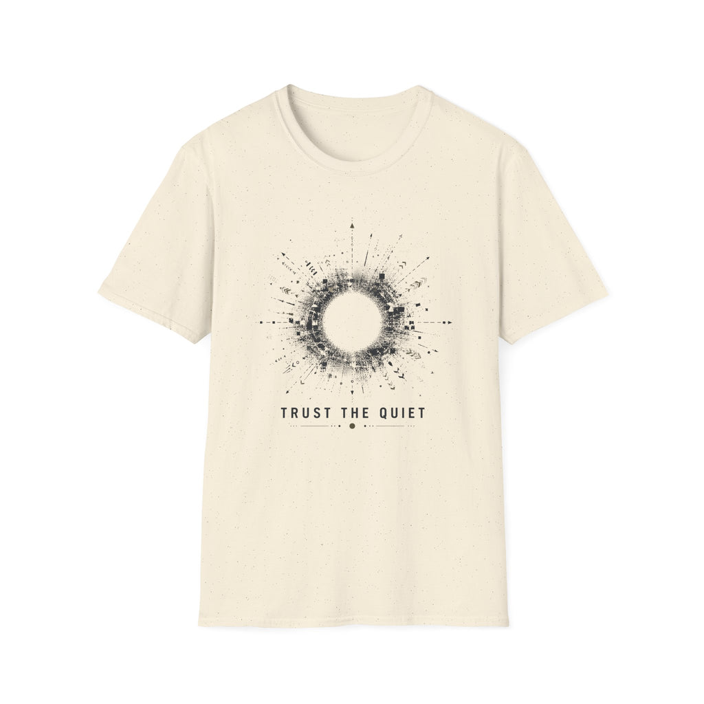 Trust The Quiet T-Shirt