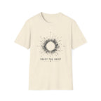 Trust The Quiet T-Shirt