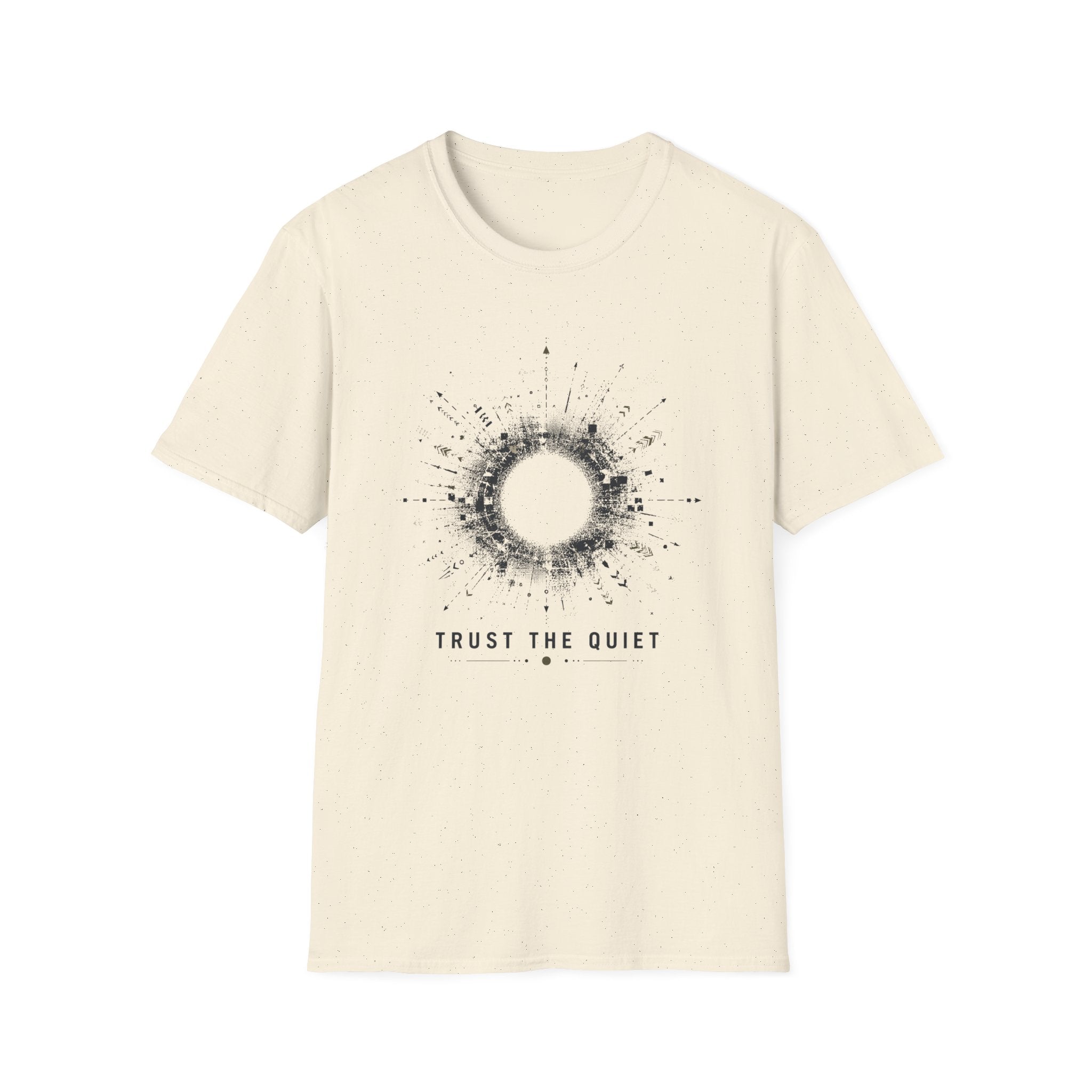 Trust The Quiet T-Shirt