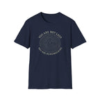 You Are Not Lost T-Shirt