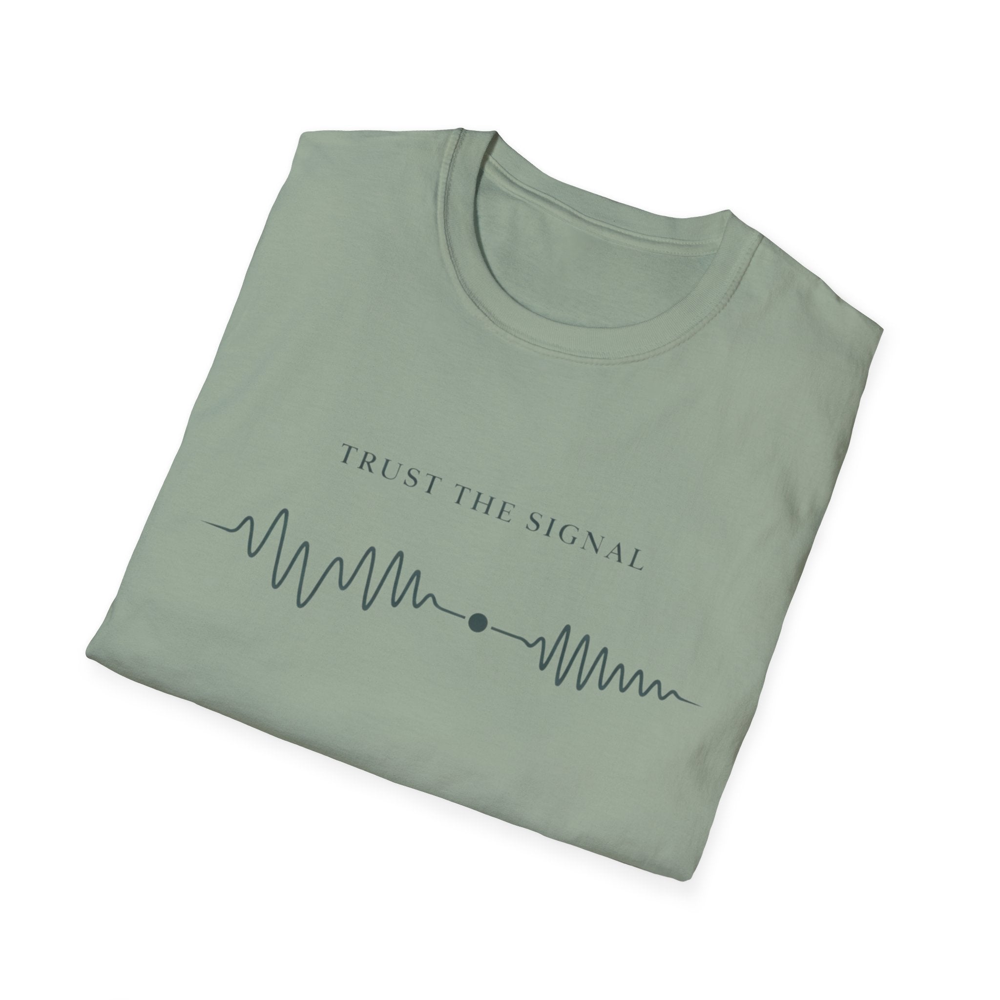 Trust The Signal T-Shirt