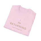 I AM Returning T-Shirt