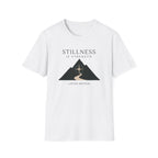 Stillness is Strength T-Shirt