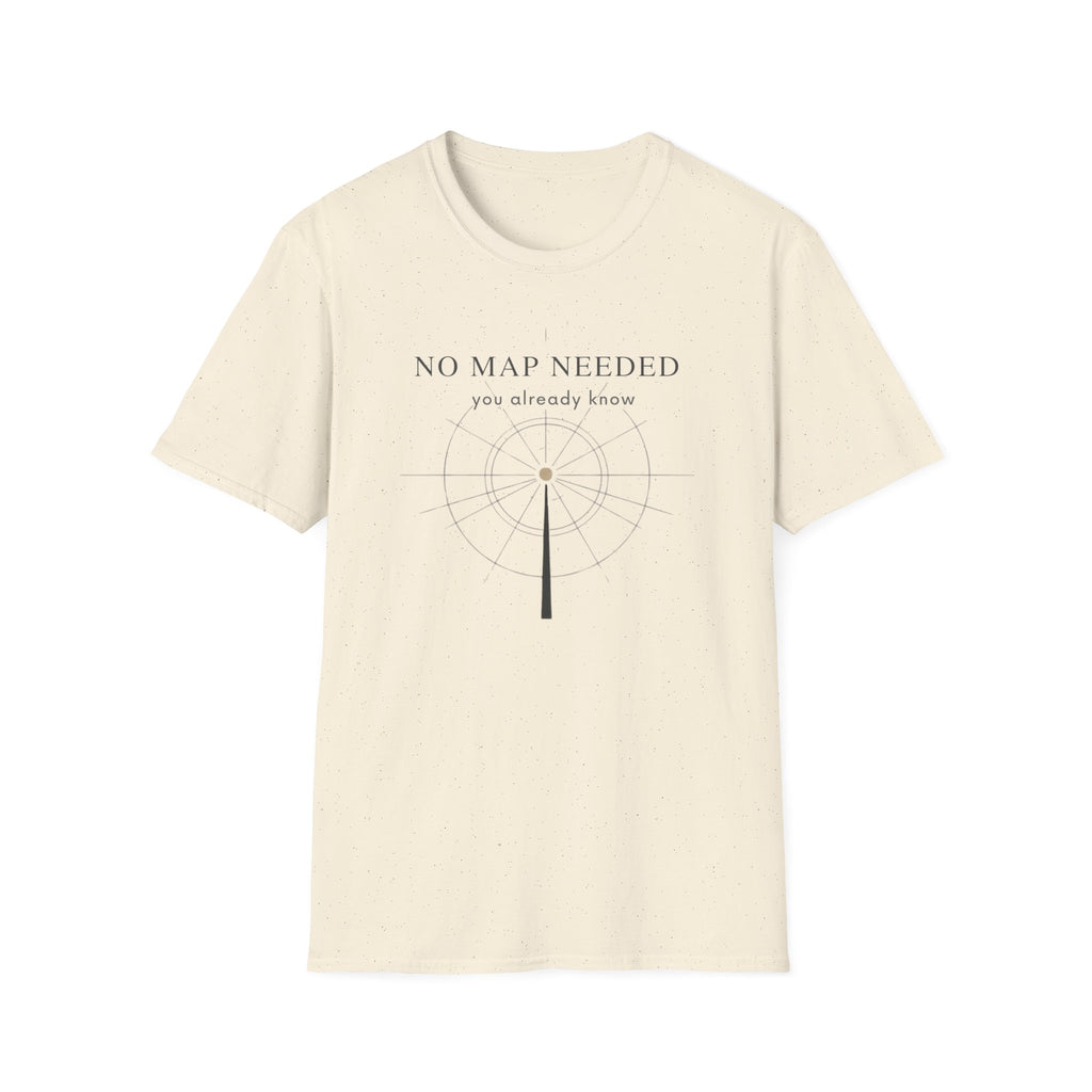 No map needed T-Shirt