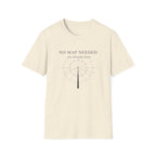No map needed T-Shirt
