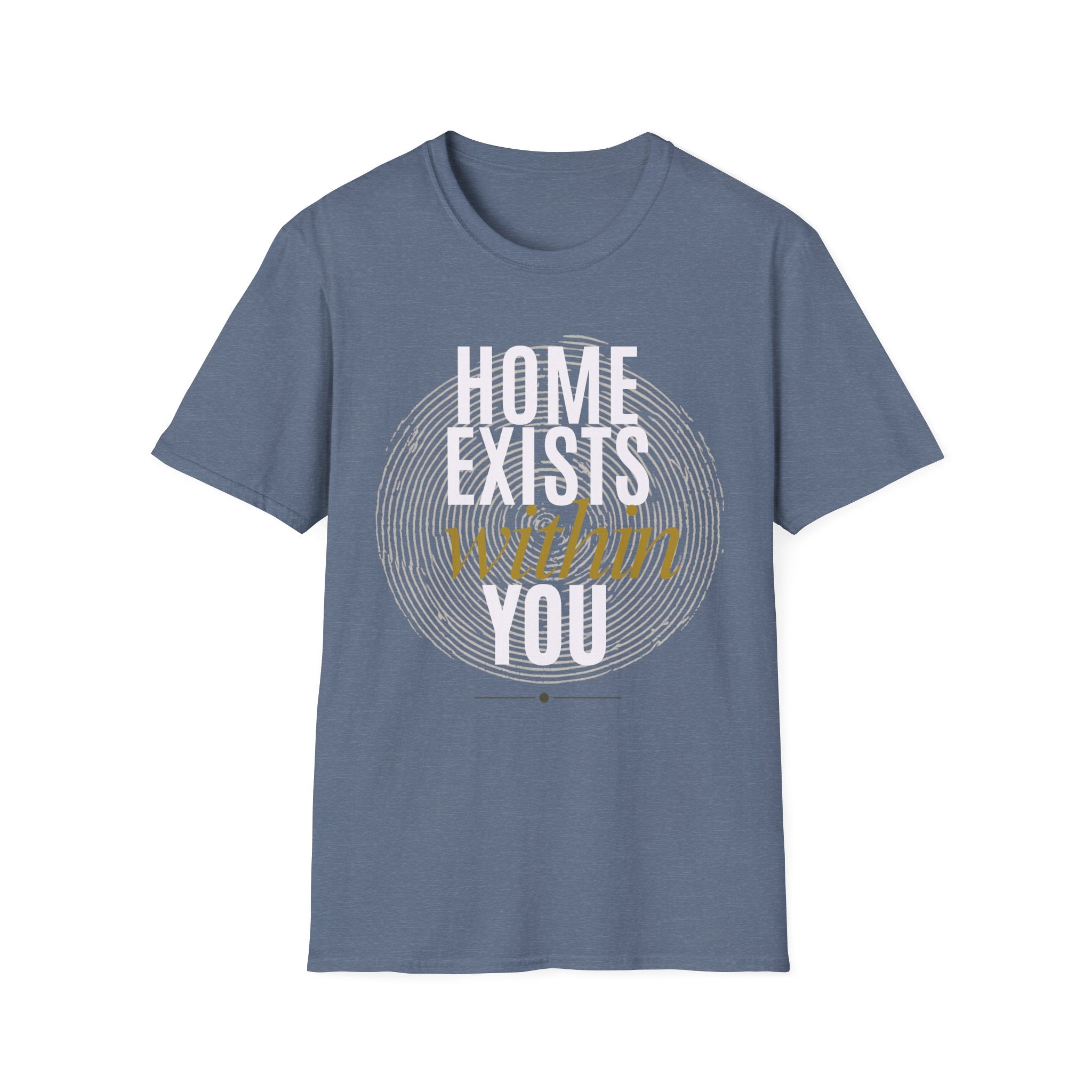 Home exists within you T-Shirt