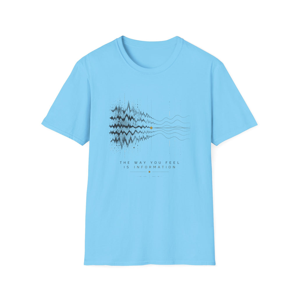The Way You Feel T-Shirt