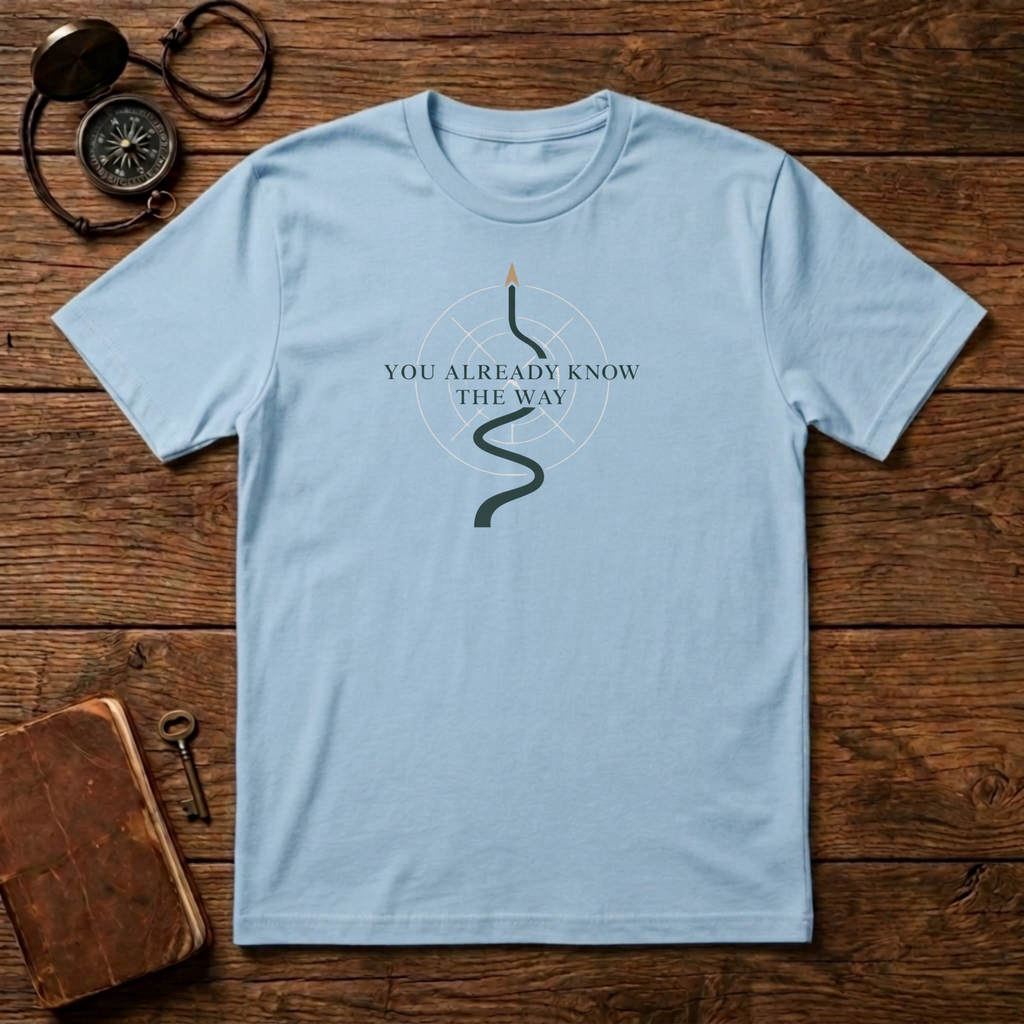 You know the way T-Shirt