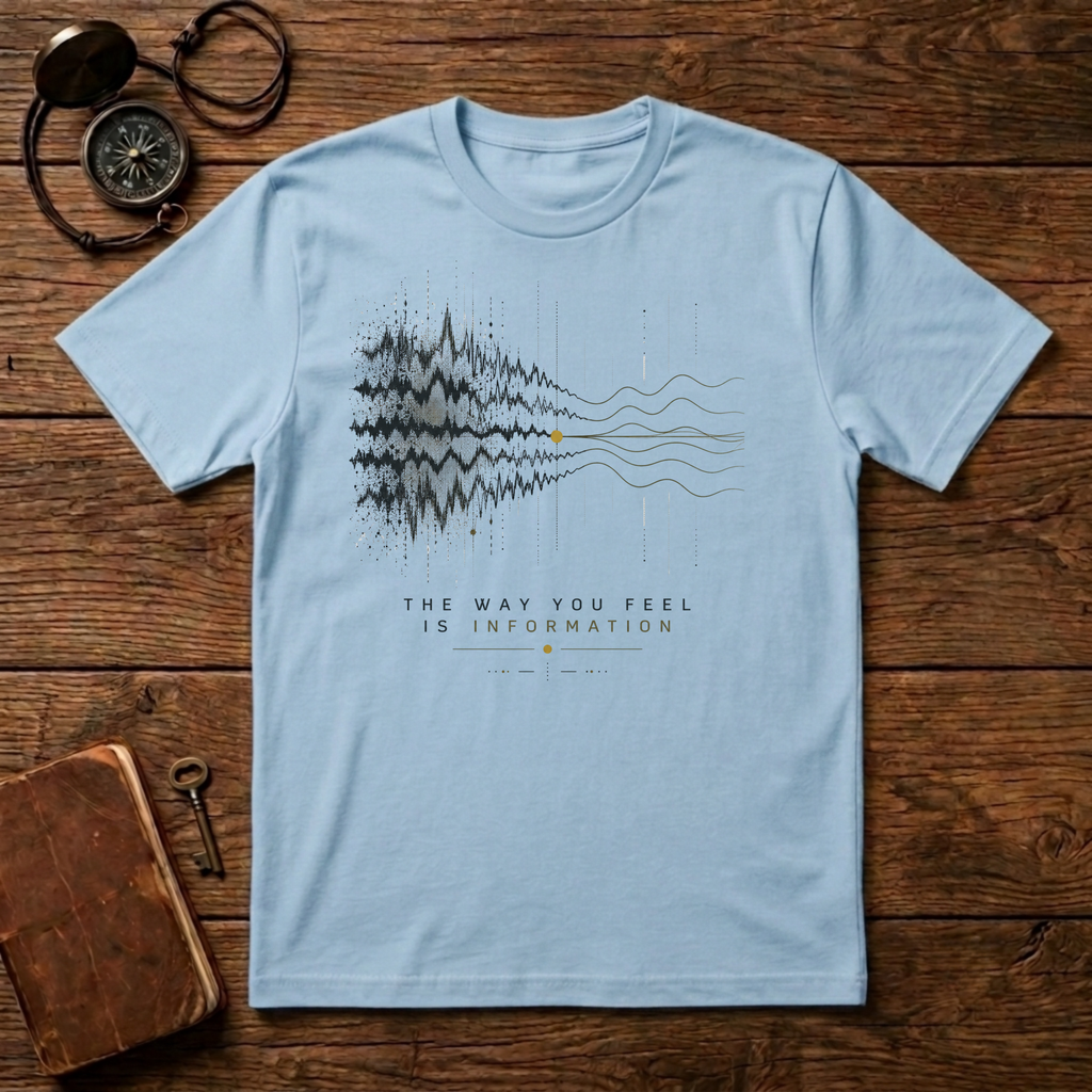 The way you feel T-Shirt
