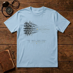 The way you feel T-Shirt