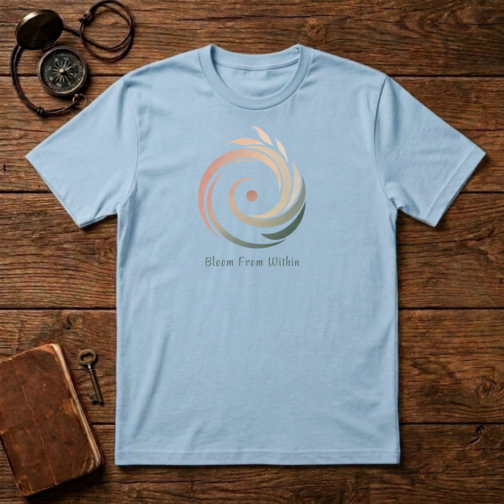 Bloom from within T-Shirt