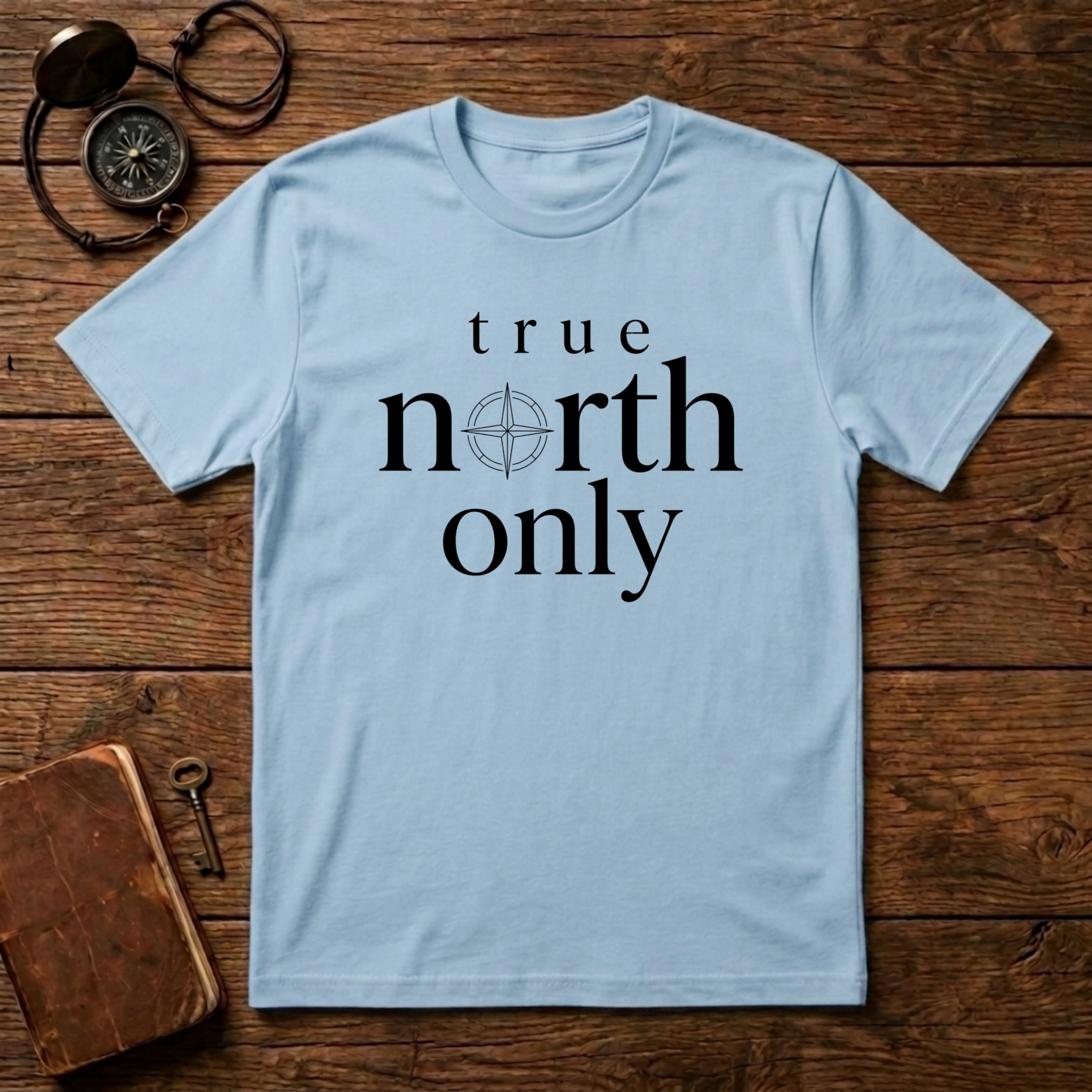 True North Only T-Shirt
