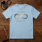 Life is Movement T-Shirt