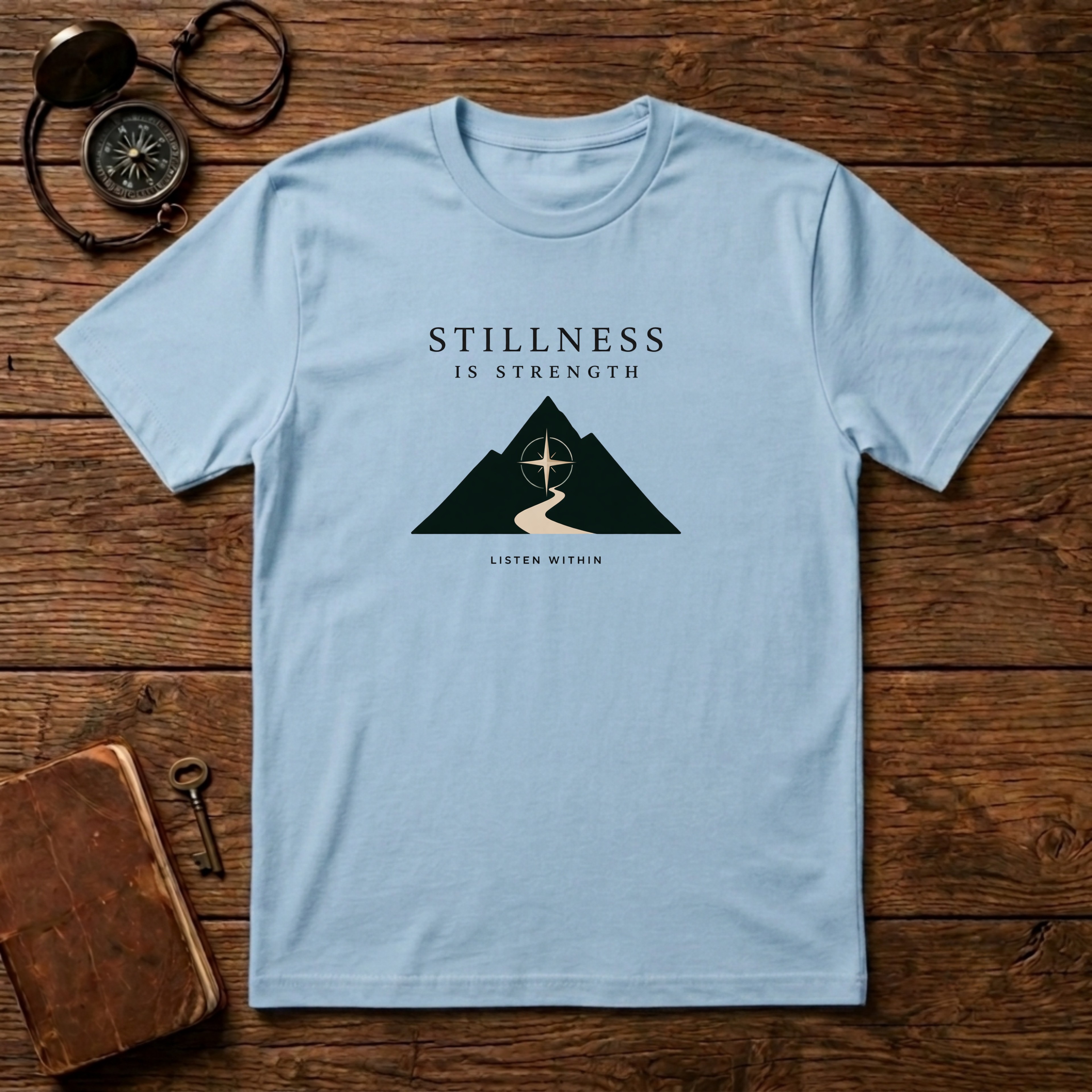 Stillness is Strength T-Shirt