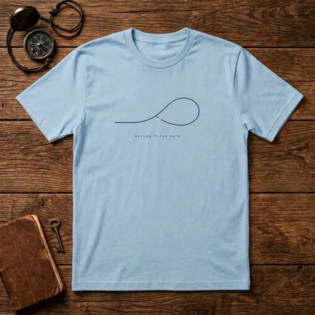Return is the path T-Shirt