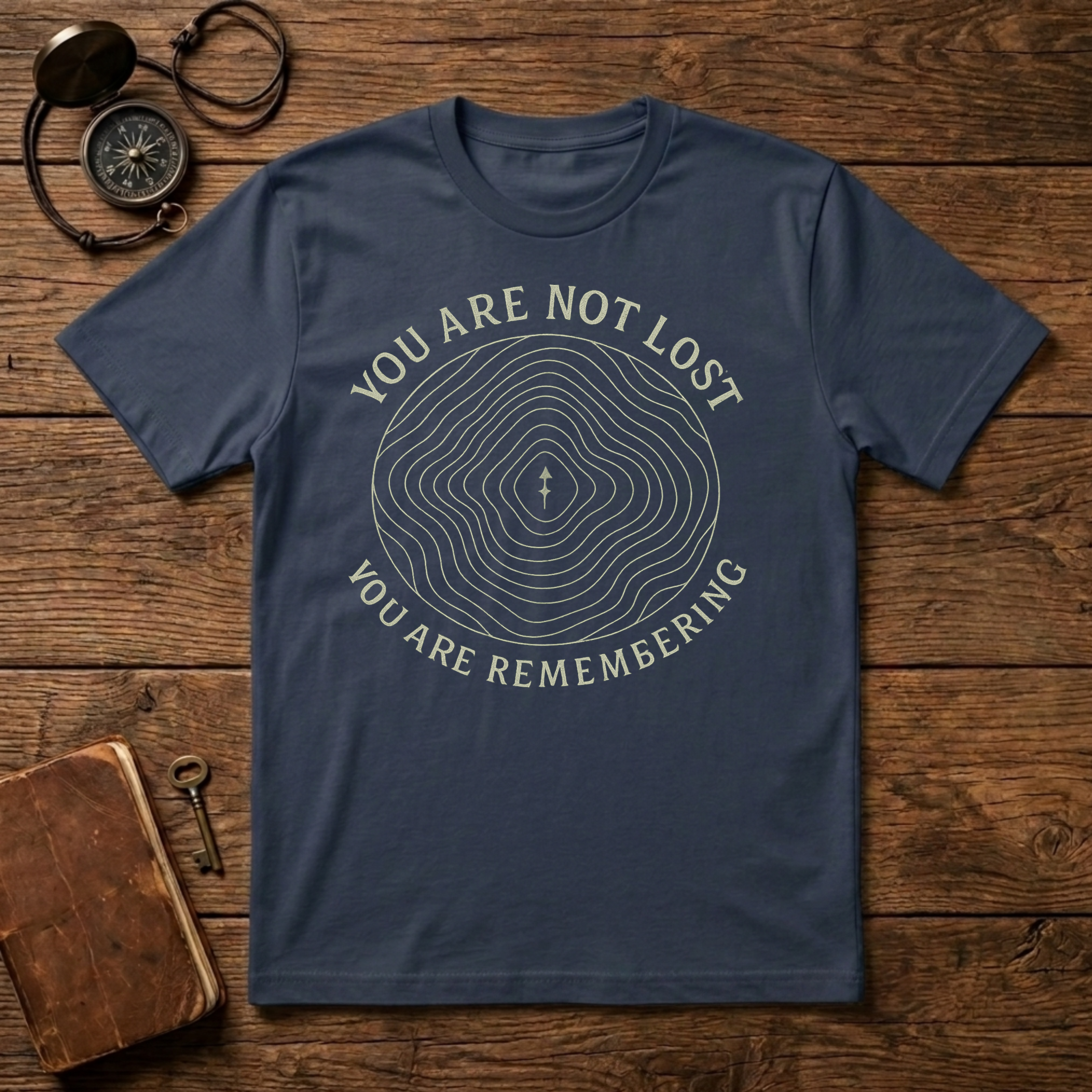 You Are Not Lost T-Shirt