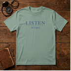 Listen Within T-Shirt