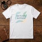 Return Within T-Shirt