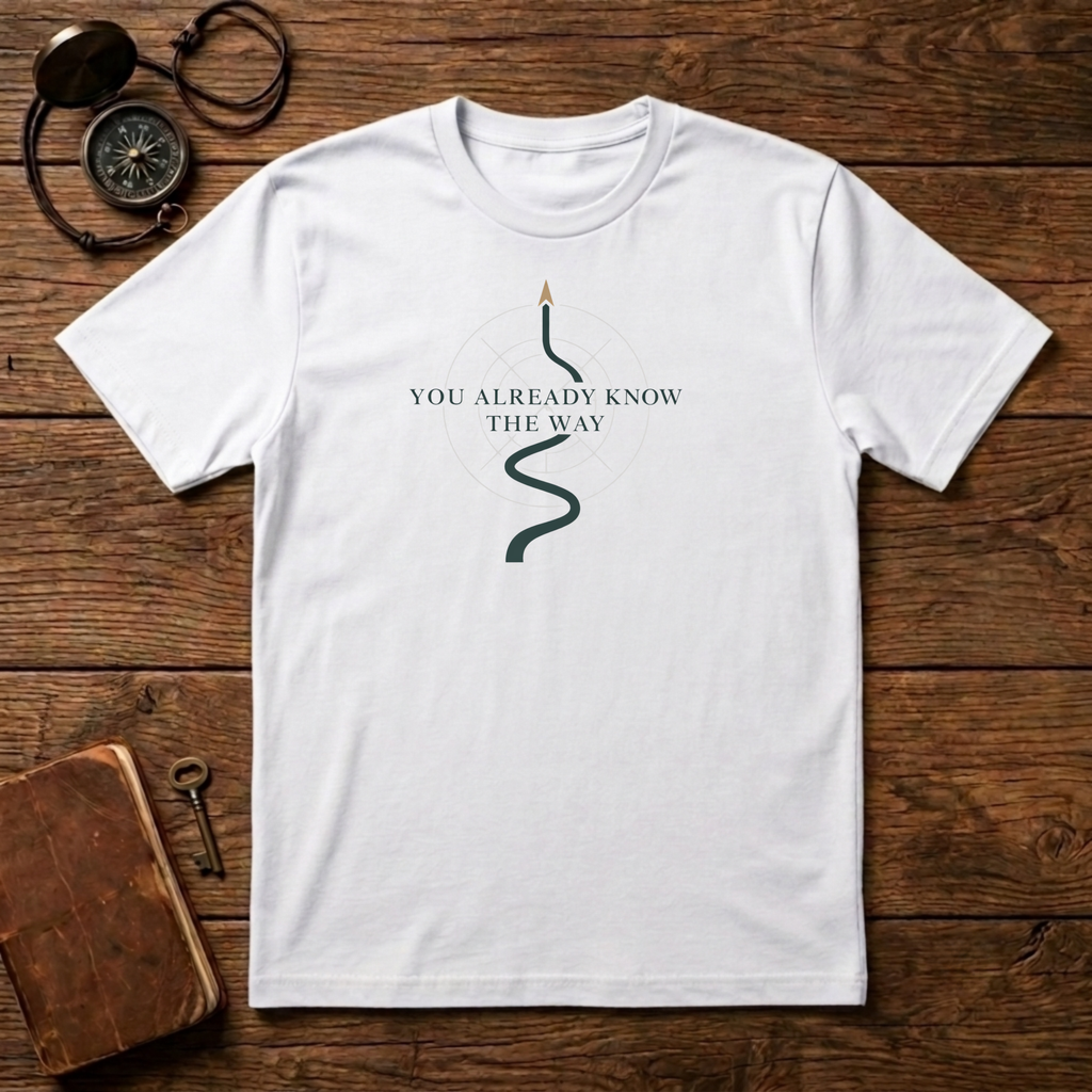 You know the way T-Shirt